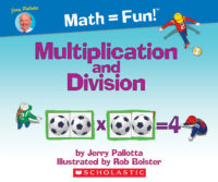 Math = Fun!™: Multiplication and Division