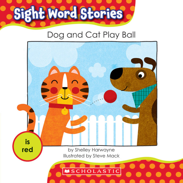 Sight Word Stories-Set #1: Dog and Cat Play Ball