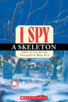 Scholastic Reader!® Level 1-I Spy: I Spy™ A Skeleton