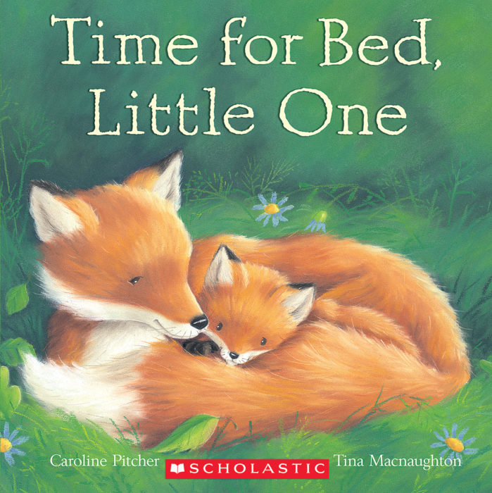 Time for Bed, Little One by Caroline Pitcher Scholastic