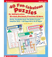 40 Fun-tabulous Puzzles for Multiplication, Division, Decimals, Fractions, & More