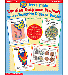 20 Irresistible Reading-Response Projects Based on Favorite Picture Books
