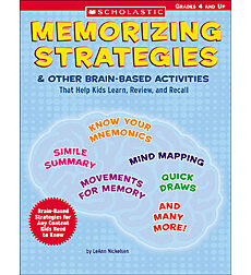 Memorizing Strategies & Other Brain-Based Activities That Help Kids Learn, Review, and Recall