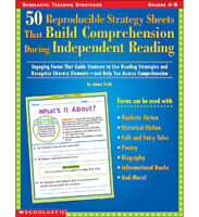 50 Reproducible Strategy Sheets That Build Comprehension During Independent Reading