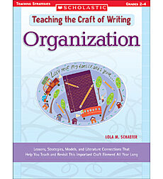 Teaching the Craft of Writing: Organization