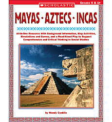 Mayas • Aztecs  • Incas
