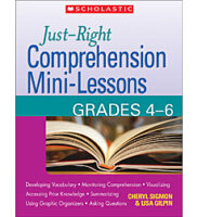 Just-Right Comprehension Mini-Lessons: Grades 4-6