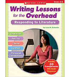Writing Lessons for the Overhead: Responding to Literature