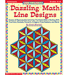 Math Skills Made Fun: Dazzling Math Line Designs: Grades 6-8 by Cindi  Mitchell | The Scholastic Teacher Store
