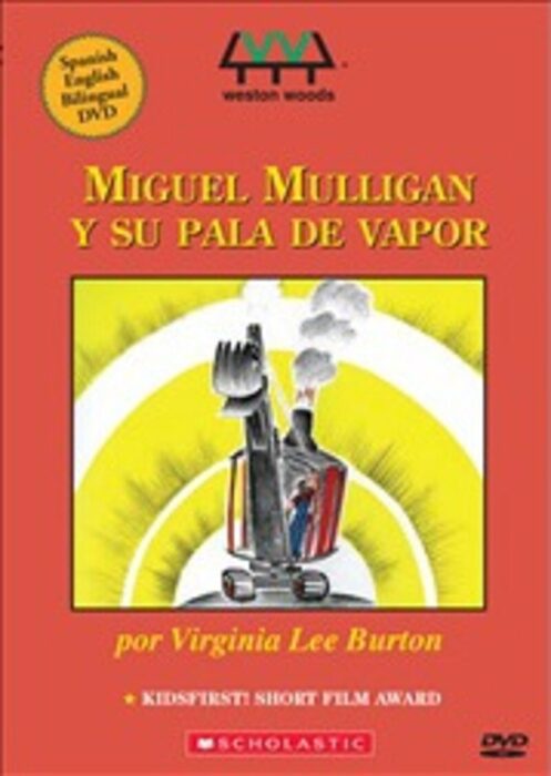 Mike Mulligan And His Steam Shovel Miguel Mulligan Y Su Pala De Vapor By Virginia Lee Burton
