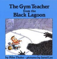 The Gym Teacher From The Black Lagoon By Mike Thaler