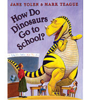 How Do Dinosaurs Go To School?