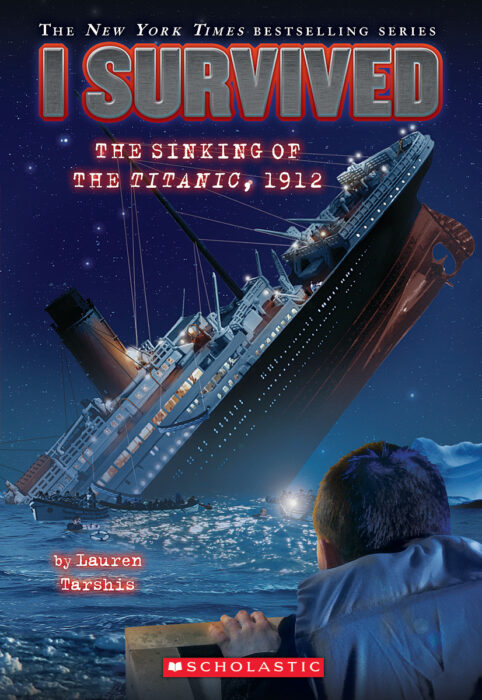 I Survived the Sinking of the Titanic, 1912 (#1) by Lauren Tarshis