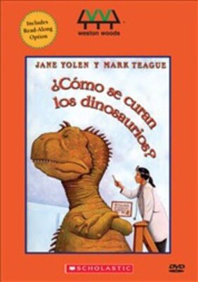 How Do Dinosaurs Get Well Soon?/Como Se Curan Los Dinosaurios?