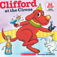 Clifford the Big Red Dog: Clifford at the Circus