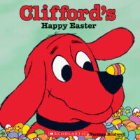 Clifford the Big Red Dog: Clifford's Happy Easter