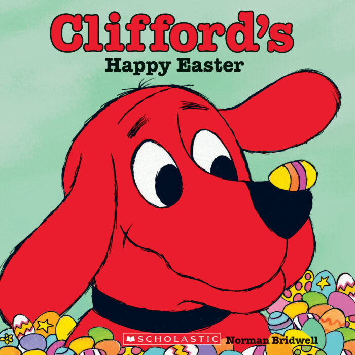 Clifford's Happy Easter by Norman Bridwell Scholastic
