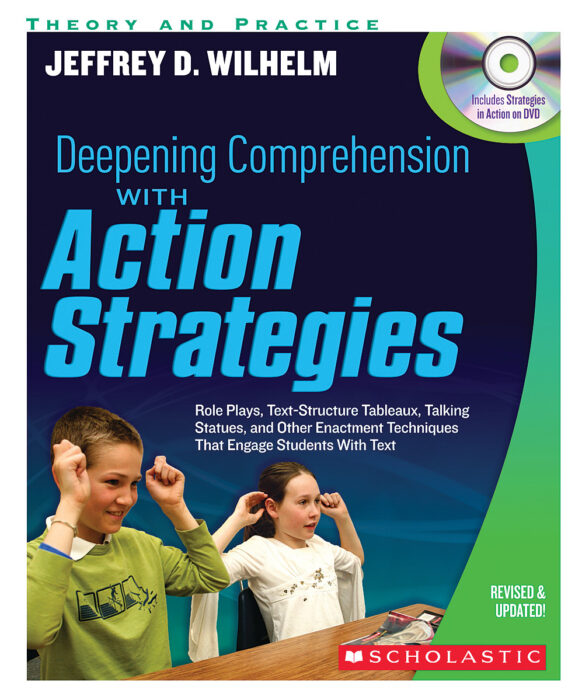 Deepening Comprehension With Action Strategies