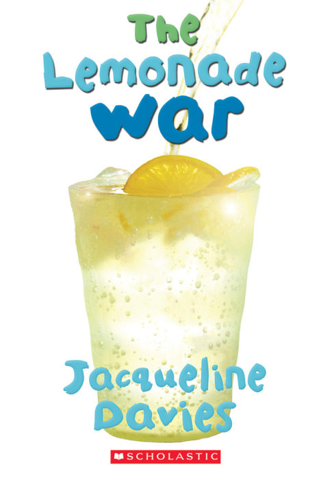 The Lemonade War by Jacqueline Davies | Scholastic