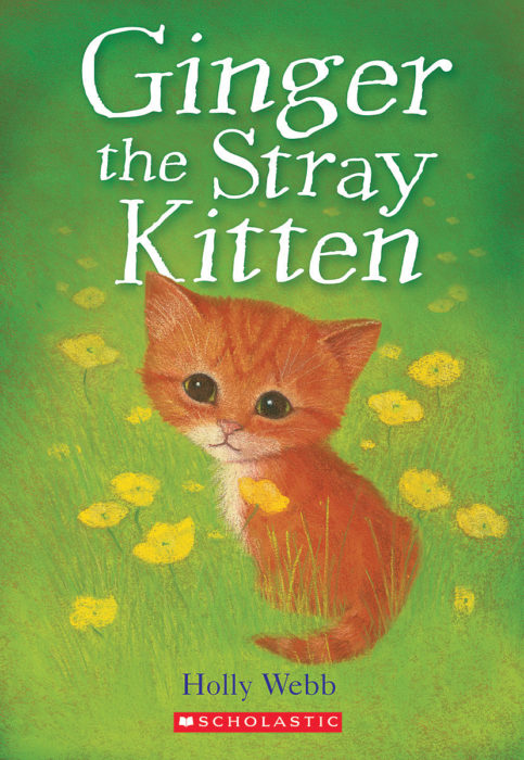 Ginger the Stray Kitten by Holly Webb | Scholastic