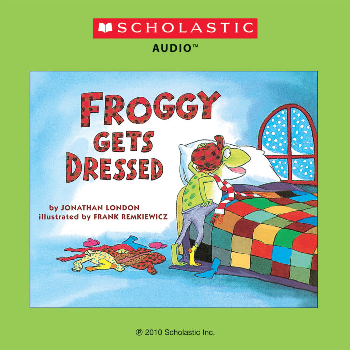 Froggy Gets Dressed by Jonathan London | Scholastic