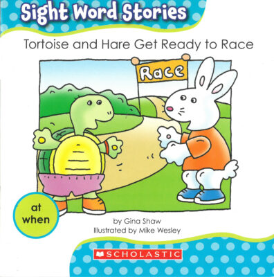 Sight Word Stories-Set #2: Tortoise and Hare Get Ready to Race