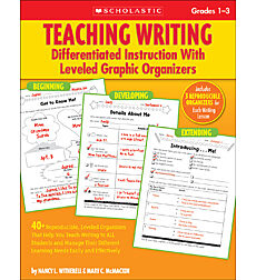 Teaching Writing: Differentiated Instruction With Leveled Graphic Organizers
