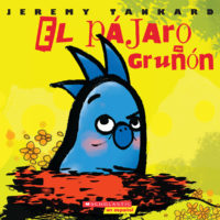 El pájaro gruñón