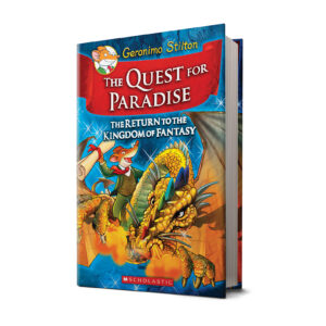 Geronimo Stilton The Kingdom of Fantasy: The Quest for Paradise (#2) by Geronimo  Stilton | Scholastic Education