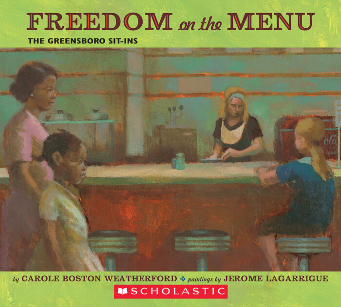 Freedom on the Menu by Carole Boston Weatherford Scholastic