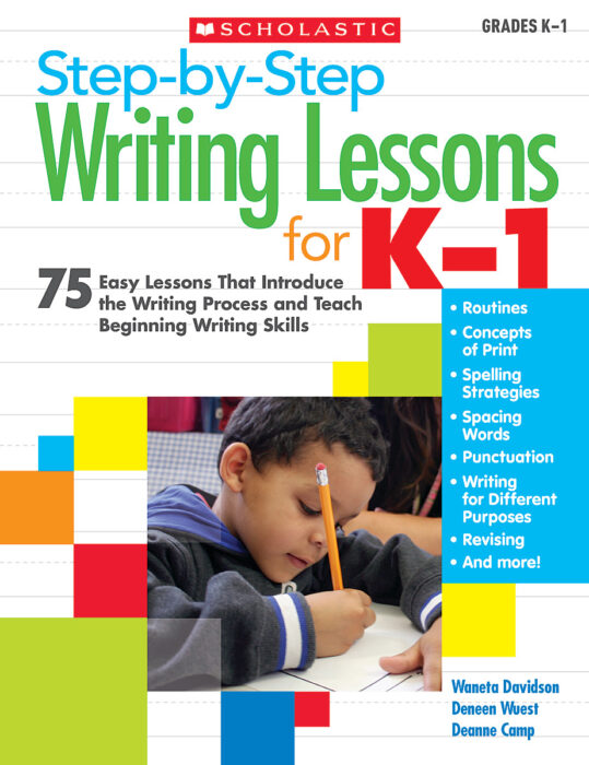 Step-by-Step Writing Lessons for K-1