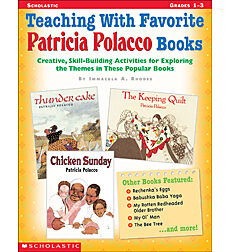Teaching With Favorite Patricia Polacco Books