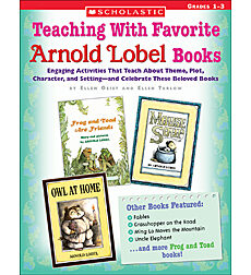 Teaching With Favorite Arnold Lobel Books