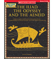 Read-Aloud Plays: The Iliad, the Odyssey, and the Aeneid
