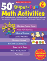 50+ Super-Fun Math Activities: Grade 6