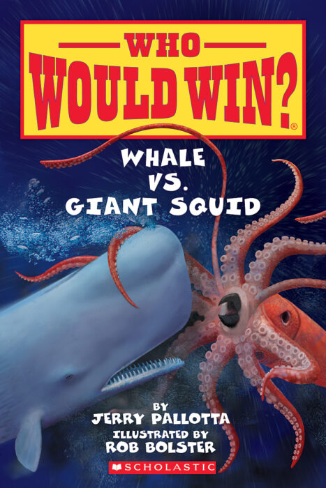 Who Would Win?: Whale vs. Giant Squid by Jerry Pallotta