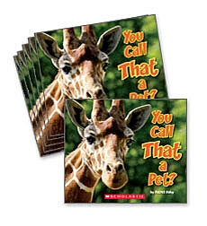 Guided Reading Set: Level J - You Call That a Pet?