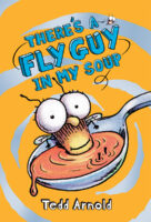 There's a Fly Guy in My Soup (Fly Guy #12)