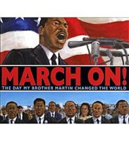 March On! The Day My Brother Martin Changed The World