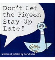 Don't Let The Pigeon Stay Up Late