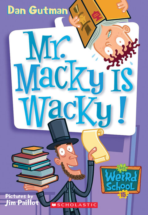 My Weird School Daze: Mr. Macky Is Wacky
