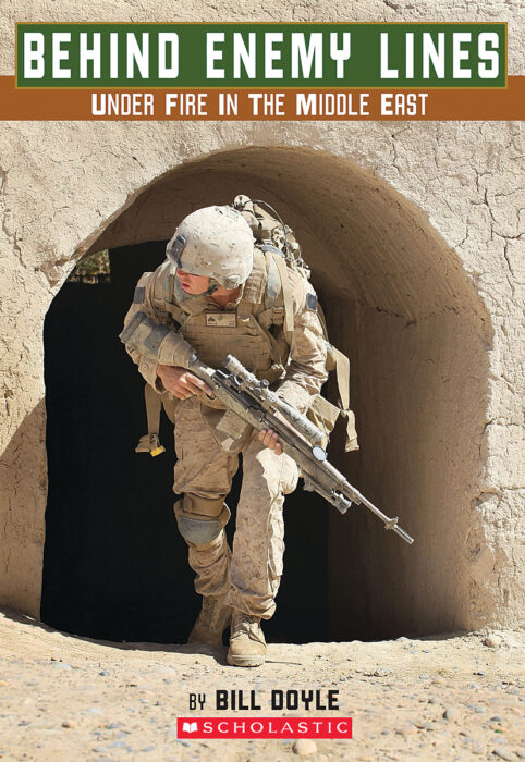 Behind Enemy Lines: Under Fire in the Middle East by Bill Doyle book cover