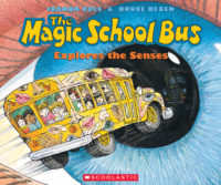 The Magic School Bus®: The Magic School Bus® Explores the Senses