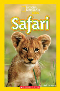 National Geographic Kids Readers: Safari by Gail Tuchman | The 
