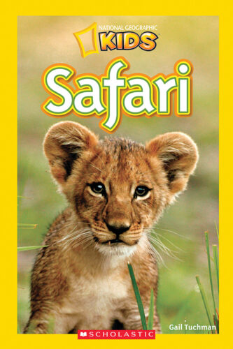 National Geographic Kids Readers: Safari by Gail Tuchman | The 