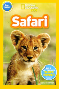 National Geographic Kids Readers: Safari by Gail Tuchman