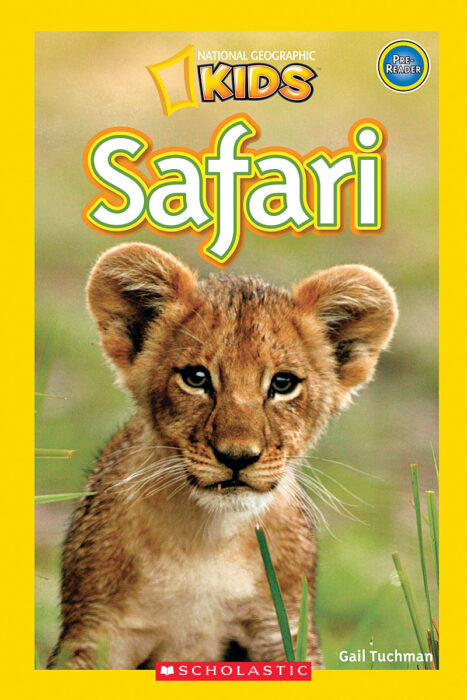 National Geographic Kids Readers: Safari by Gail Tuchman