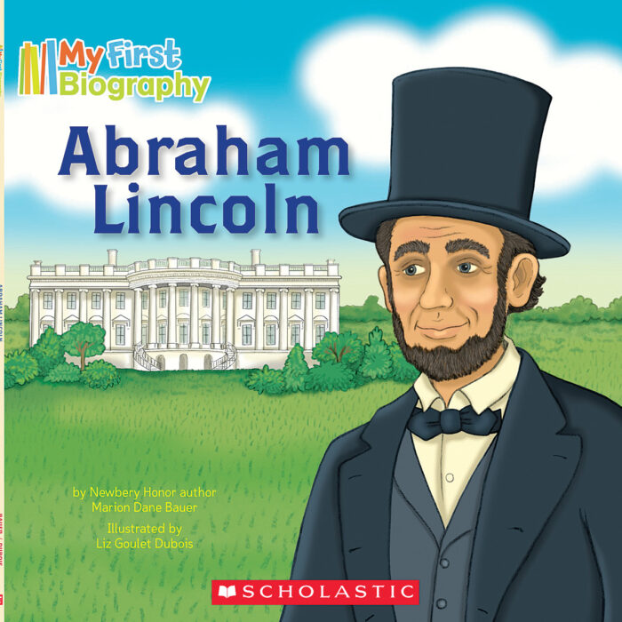 Abraham Lincoln By Marion Dane Bauer