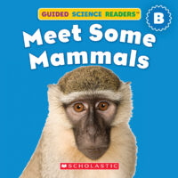 Guided Science Readers: Animals-Level B: Meet Some Mammals