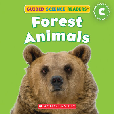 Guided Science Readers: Animals-Level C: Forest Animals